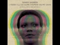 Download Lagu Sandy Barber - I Think I'll Do Some Steppin' (On My Own) - Opolopo Rework (BBE)