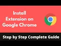 How to Install Extension on Google Chrome Updated Add Extension on Google Chrome
