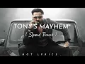 Download Lagu Tony's Mayhem - Slowed + Reverb | Marco | Not Lyrics