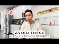 8 Kitchen Design Regrets Common Mistakes To Avoid