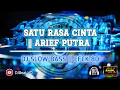Download Lagu DJ SATU RASA CINTA | ARIEF PUTRA || AUDIO EFEK 8D