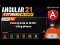 Angular 21 Tutorial in Hindi Passing Data to Child Using Input
