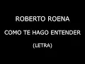 Roberto Roena - Como te hago entender (Letra/Lyrics)