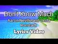 Download Lagu Don't Know Much - Aaron Neville and Linda Ronstadt (Lyrics Video)