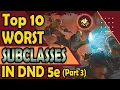 Top 10 Worst Subclasses in D D Part 3