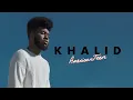 Khalid - Young Dumb & Broke (Audio)