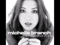 Goodbye To You - Michelle Branch [Lyrics]