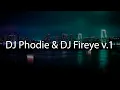 Download Lagu DJ Phodie \u0026 DJ Fireye v.1