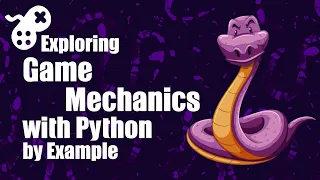 Exploring Game Mechanics with Python PROMO