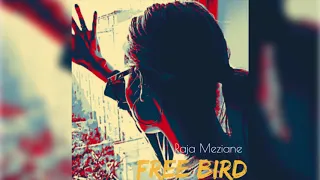 Raja Meziane Free Bird Freestyle Prod By Dee Tox 