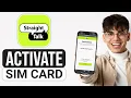 How To Activate Straight Talk SIM Card 2025 - Full Guide