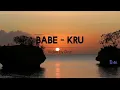 Babe - KRU (lirik)