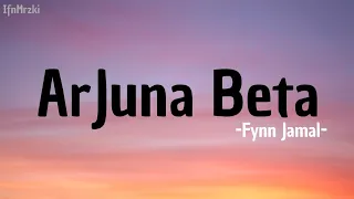 Download Fynn Jamal - Arjuna Beta ( lirik ). MP3