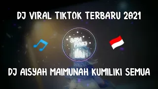 viral tiktok dj aisyah maimunah ku miliki semua ii terbaru 2021 
