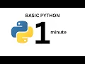 Basic Python in One Minute
