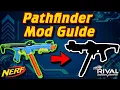 The NERF RIVAL Pathfinder Mod Guide RIVAL IS BACK IN A BIG WAY