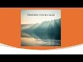 Download Lagu FINDING YOUR CALM