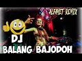Download Lagu Dj BALANG BAJODOH