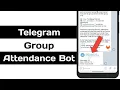 How To Use Telegram Group Attendance Bot