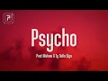 Post Malone - Psycho ft Ty Dolla ign
