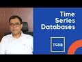 Time Series Databases What is a Time Series Database Where to use TSDB and why