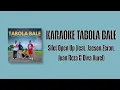 Download Lagu KARAOKE TABOLA BALE || Silet Open Up (Feat. Jacson Zeran, Juan Reza, Diva Aurel) 