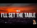 Download Lagu Nic D - I'll set the table (Lyrics)