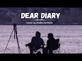 Download Lagu Dear Diary || Lirik \u0026 Cover by Nadia Zerlinda