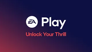 EA Play: Unlock Your Thrill