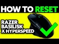 How To Reset Razer Basilisk X Hyperspeed 2025 - Step by Step