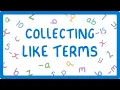 GCSE Maths - How to Simplify Expressions by Collecting Like Terms exams