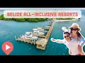 Best Belize All-Inclusive Resorts