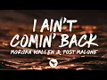 I Ain’t Comin’ Back by Morgan Wallen | Country Music Hit | Viral Country Song 
