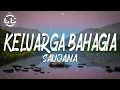 Download Lagu Saujana - Keluarga Bahagia (Lyrics)