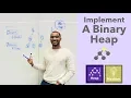 Implement A Binary Heap - An Efficient Implementation of The Priority Queue ADT Abstract Data Type