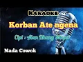 Lagu KORBAN ATE NGENA | KARAOKE LAGU KARO | NADA COWOK