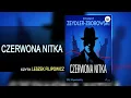 Download Lagu Czerwona nitka Lektor Leszek Filipowicz Kryminały po Polsku AudioBook PL
