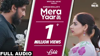 mera yaar full audio lekh gurnam bhullar tania b praak jaani jagdeep sidhu