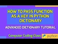 How to Use Function as Dictionary Key in Python Python Dictionary Tutorial for Beginners