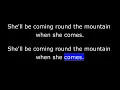 Songs - She'll Be Coming Round the Mountain - American Traditional Songs
