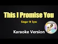 This I Promise You - N Sync (Karaoke Version)