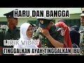 Lagu TINGGALKAN AYAH TINGGALKAN IBU lirik - LAGU PENDIDIKAN | TNI POLRI JAYA!