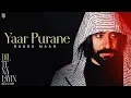 Download Lagu Babbu Maan - Yaar Purane | Dil Te Na Layin | Latest Punjabi Song 2025