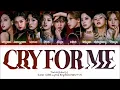 TWICE 'CRY FOR ME' Lyrics (트와이스 CRY FOR ME 가사) (Color Coded Lyrics)