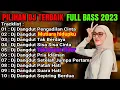 Download Lagu DJ DANGDUT TERBAIK FULL BASS  -  DJ ENAK NEMANI SAAT KERJA DJ TERBARU 2024
