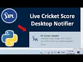 Python Mini projects Live Cricket score desktop notifier using python AK