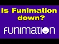 Why is my Funimation not working and not loading unable to connect to server