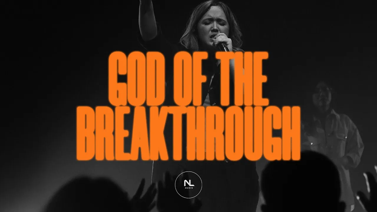 God Of The Breakthrough - New Life Music