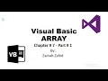 Arrays Declaration Initialization of Array Uses Chapter 7 - part 1 Visual Basic