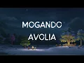 Mogando-Avolia (Lirik Lagu)
